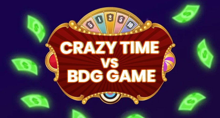 Crazy Time vs BDG Game