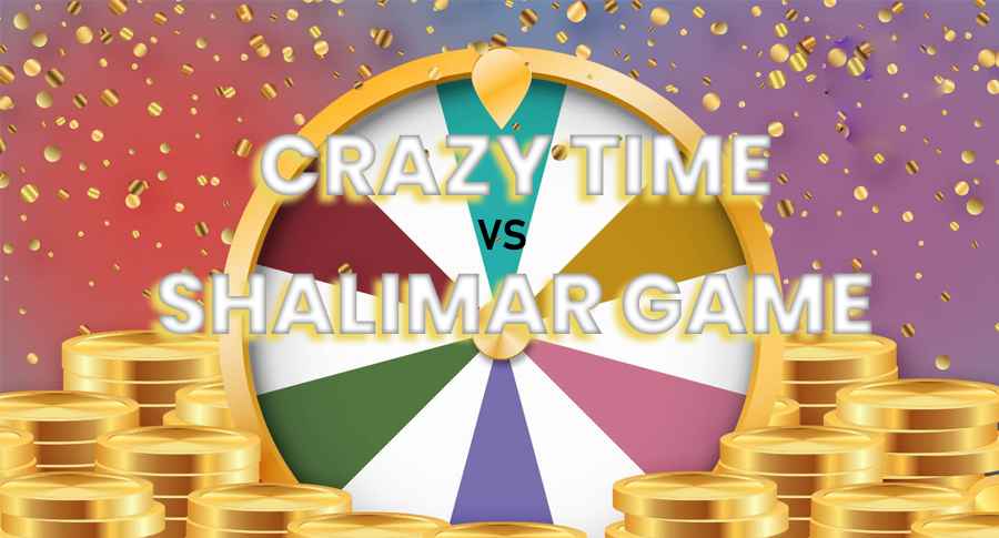Shalimar Game vs Crazy Time